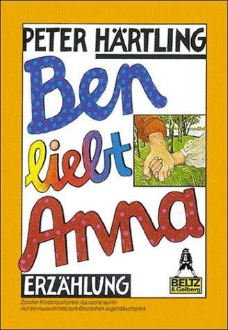 Ben liebt Anna Beltz und Gelberg
