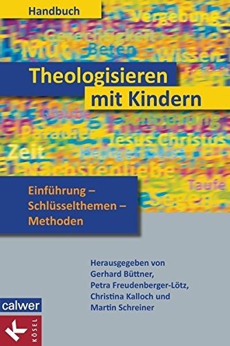 Handbuch Theologisieren mit Kindern Calwer Verlag